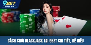 Cách chơi blackjack