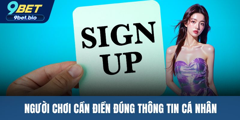 Người chơi cần điền đúng thông tin cá nhân